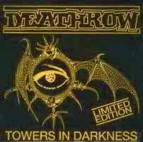 Deathrow (GER) : Towers in Darkness